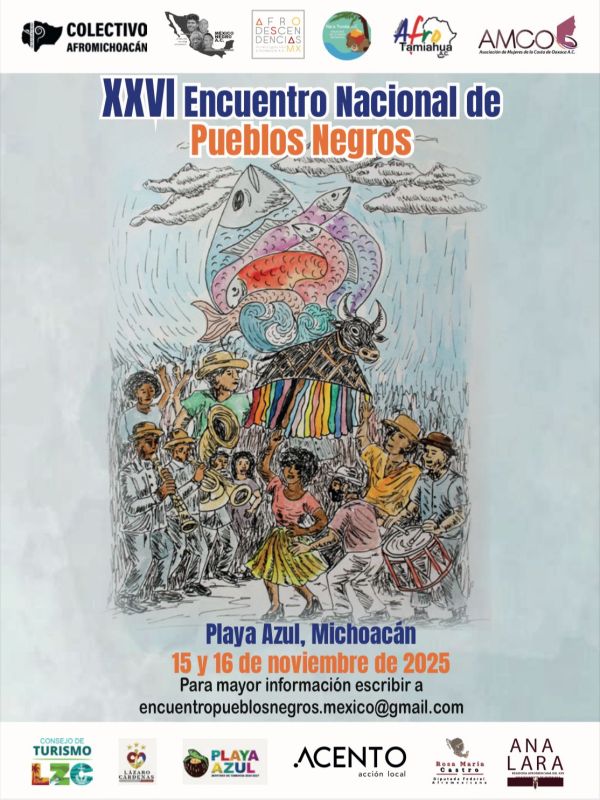 XXVI Encuentro Nacional de Pueblos Negros XXVI Encuentro Nacional de Pueblos Negros